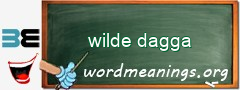 WordMeaning blackboard for wilde dagga